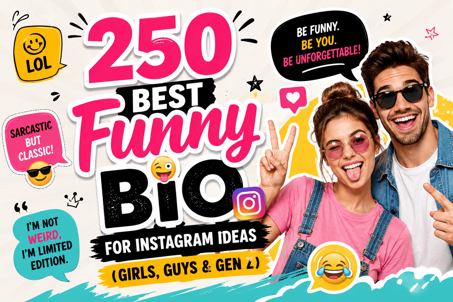 250 Best Funny Bio for Instagram Ideas (Girls, Guys & Gen Z)