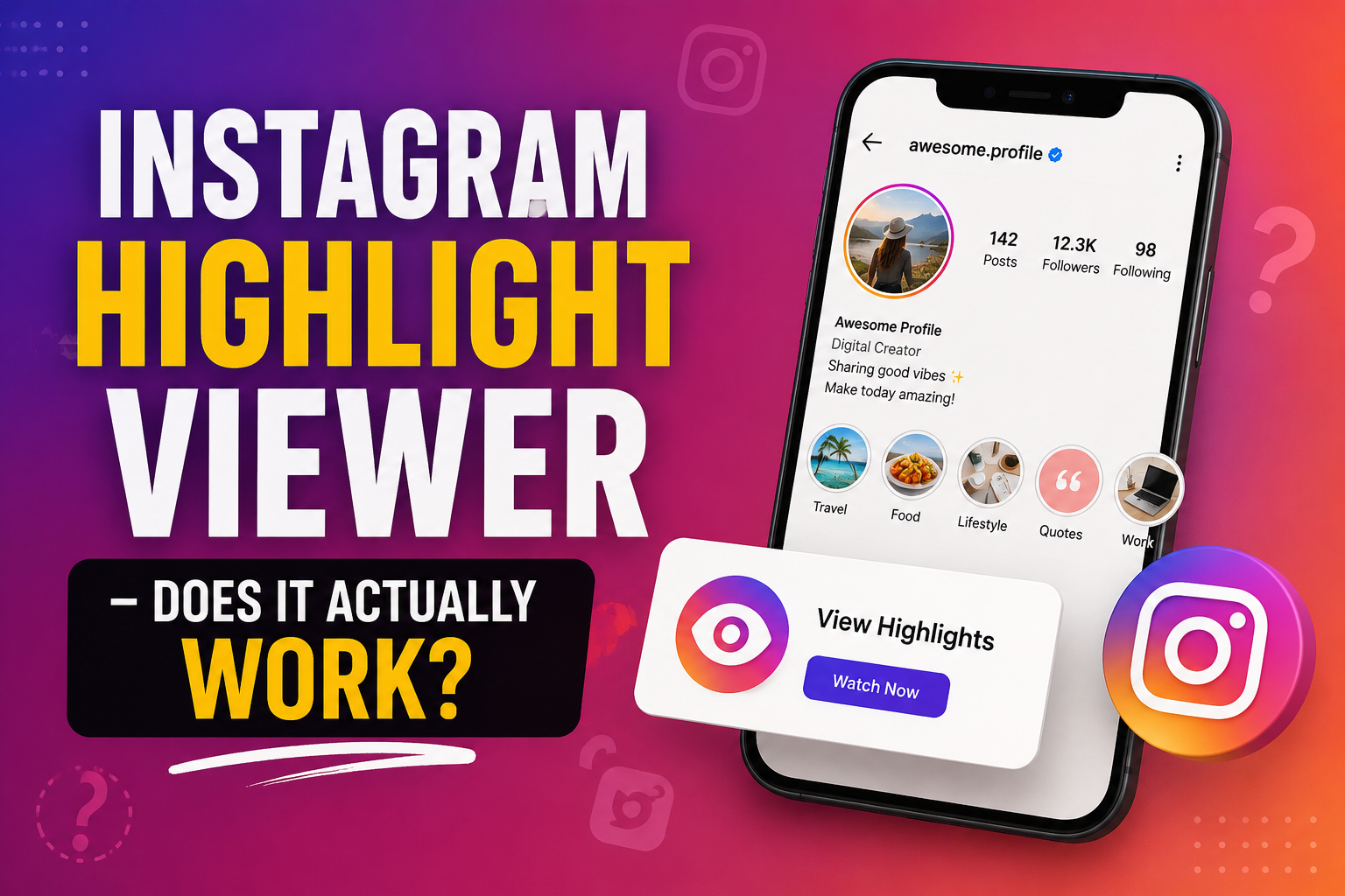 Instagram Highlight Viewer – Does It Actually Work